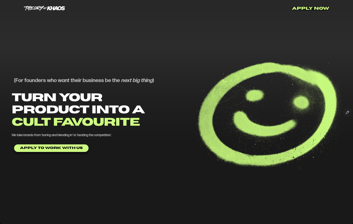Theory of Khaos homepage: a neon green spray-painted smiley beside the headline “Turn your product into a cult favourite”